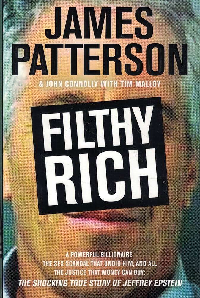 'Filthy rich', el libro que James Paterson escribió sobre el propio Jeffrey Epstein