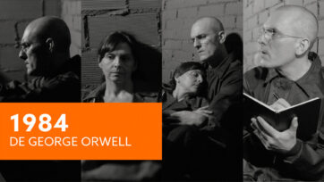 '1984': el teatro bajo vigilancia