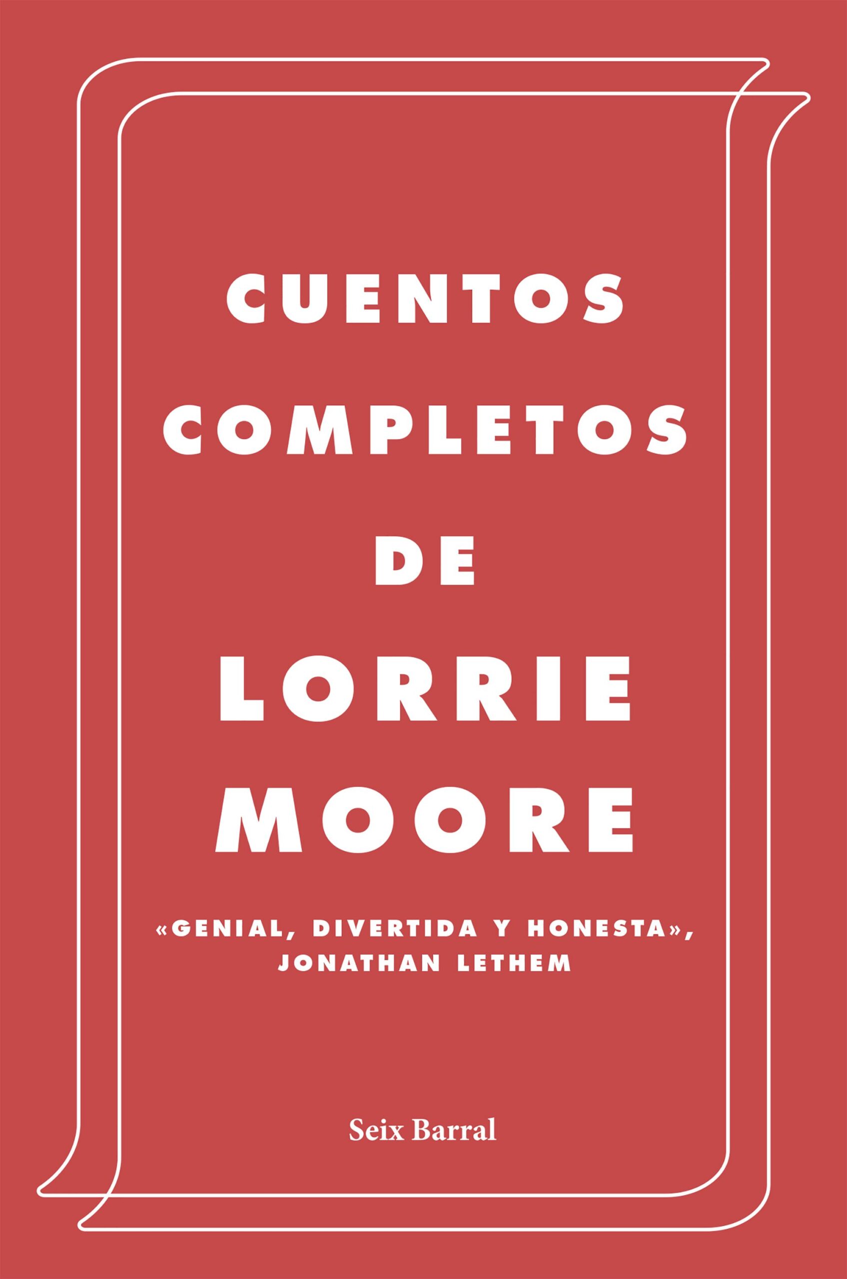 Cuentos completos de Lorrie Moore