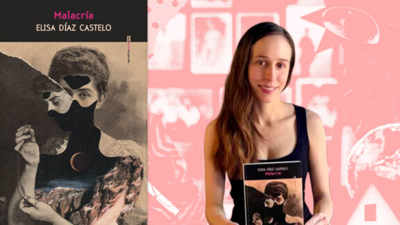 La madre ausente como herida política: Elisa Díaz Castelo y el duelo en ‘Malacría’