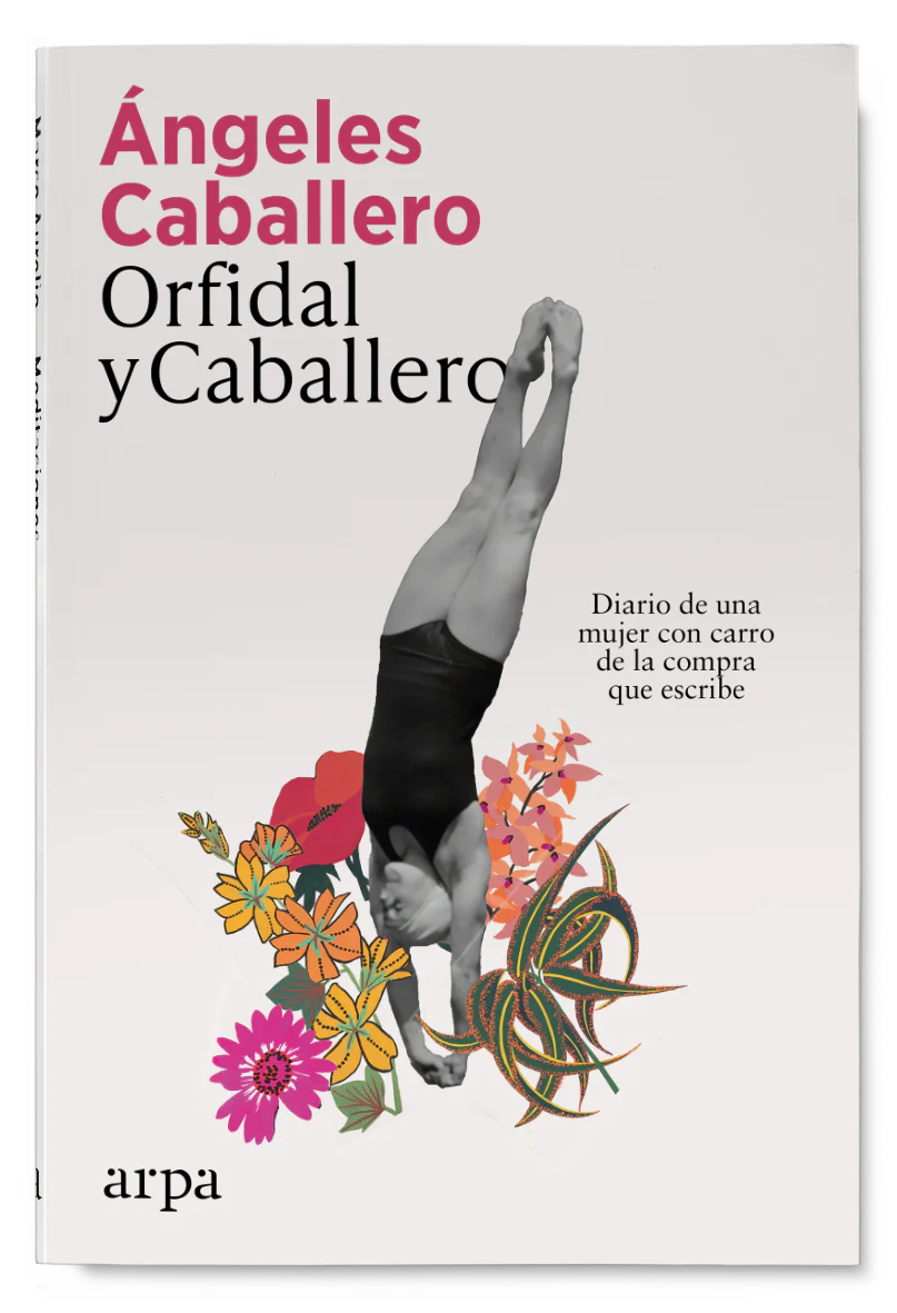 'Orfidal y caballero' (Arpa Editores) es el segundo libro de la periodista Ángeles Caballero
