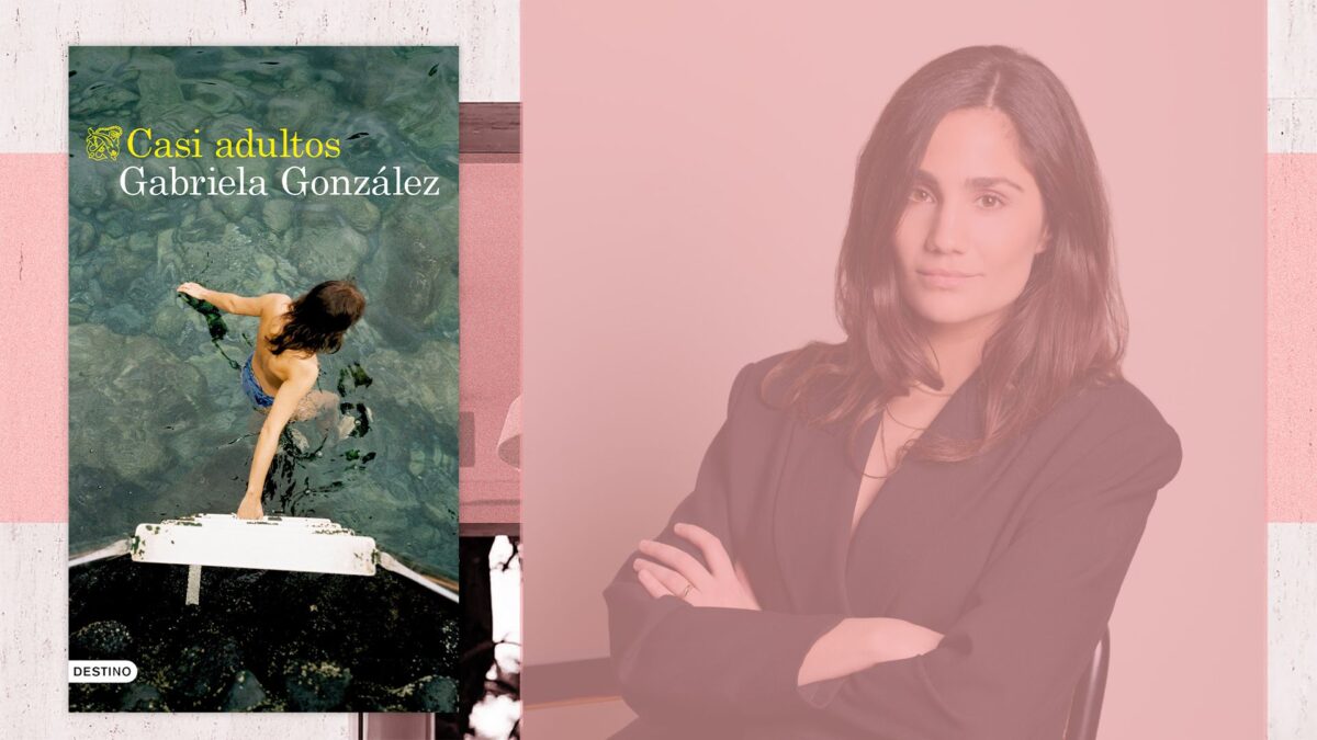'Casi adultos', de Gabriela González