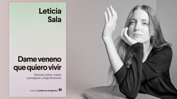 'Dame veneno que quiero vivir' de Leticia Sala