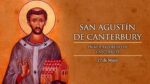 ¿Qué santo se celebra hoy miércoles 27 de mayo? Encabezó la evangelización de los anglosajones
