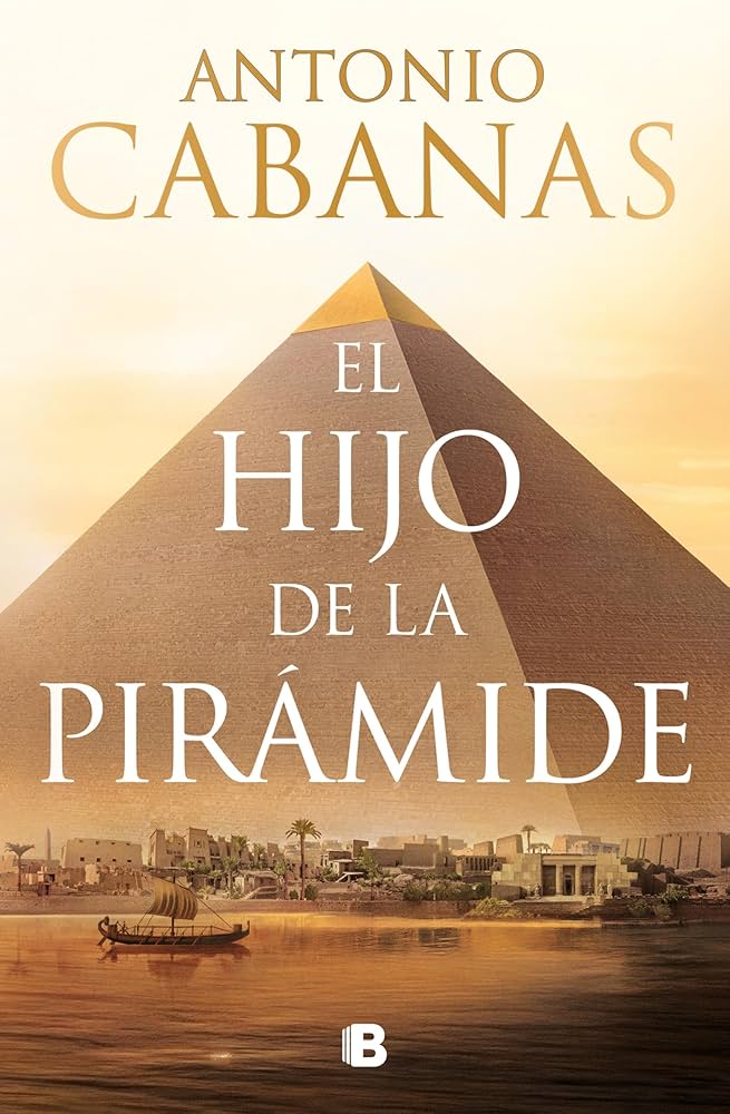 El hijo de la pirámide - Novelas históricas