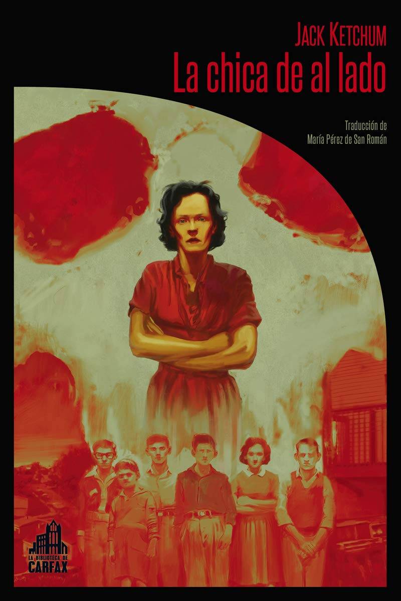 La chica de al lado - Jack Ketchum La chica de al lado - Jack Ketchum