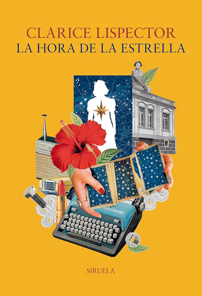 La hora de la estrella - Clarice Lispector La hora de la estrella - Clarice Lispector