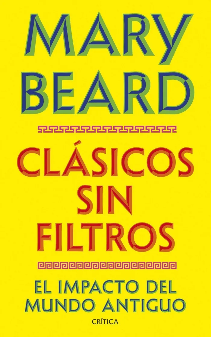 'Clásicos sin filtros', de Mary Beard 'Clásicos sin filtros', de Mary Beard