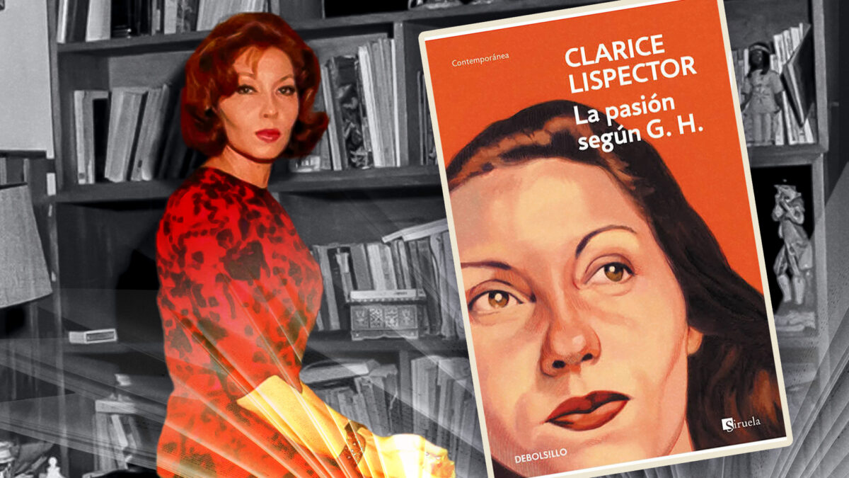 La seducción pura de una cucaracha: 'La pasión según GH', de Clarice Lispector