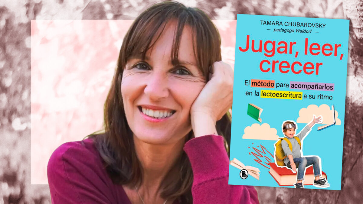 El nuevo libro de la pedagoga Waldorf Tamara Chubarovsky, 'Jugar, leer, crecer'