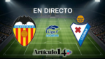 En directo Valencia CF vs SD Eibar Primera División Femenina