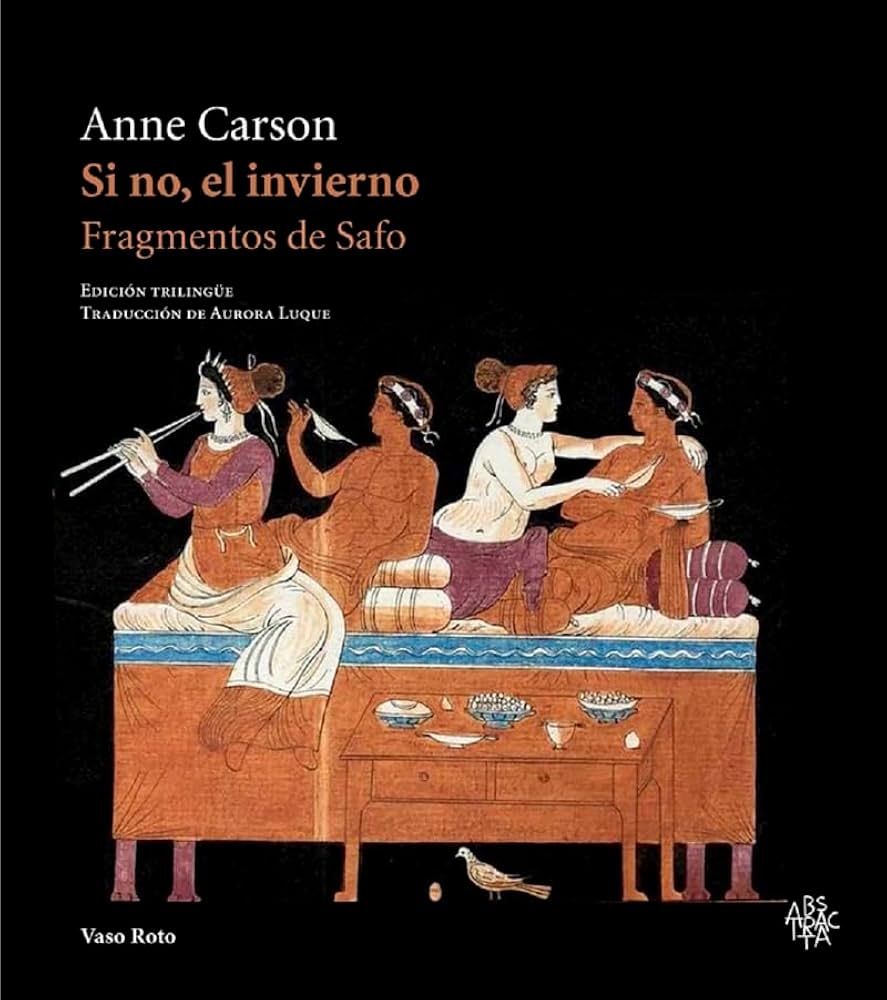 ''Si no, el invierno', de Anne Carson