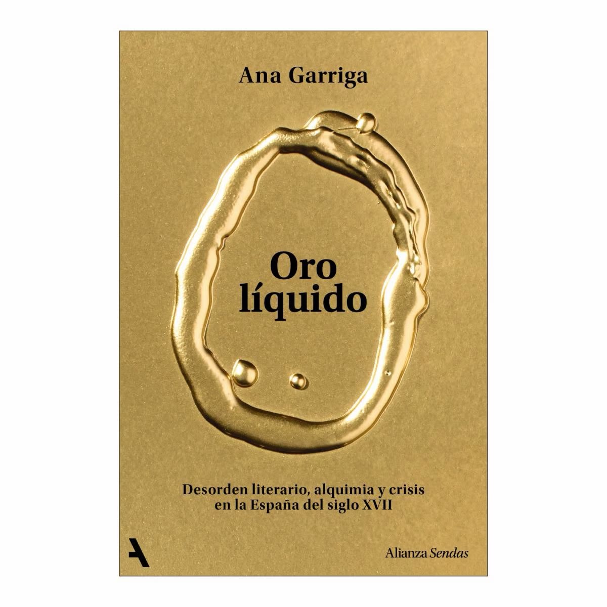 'Oro líquido', de Ana Garriga